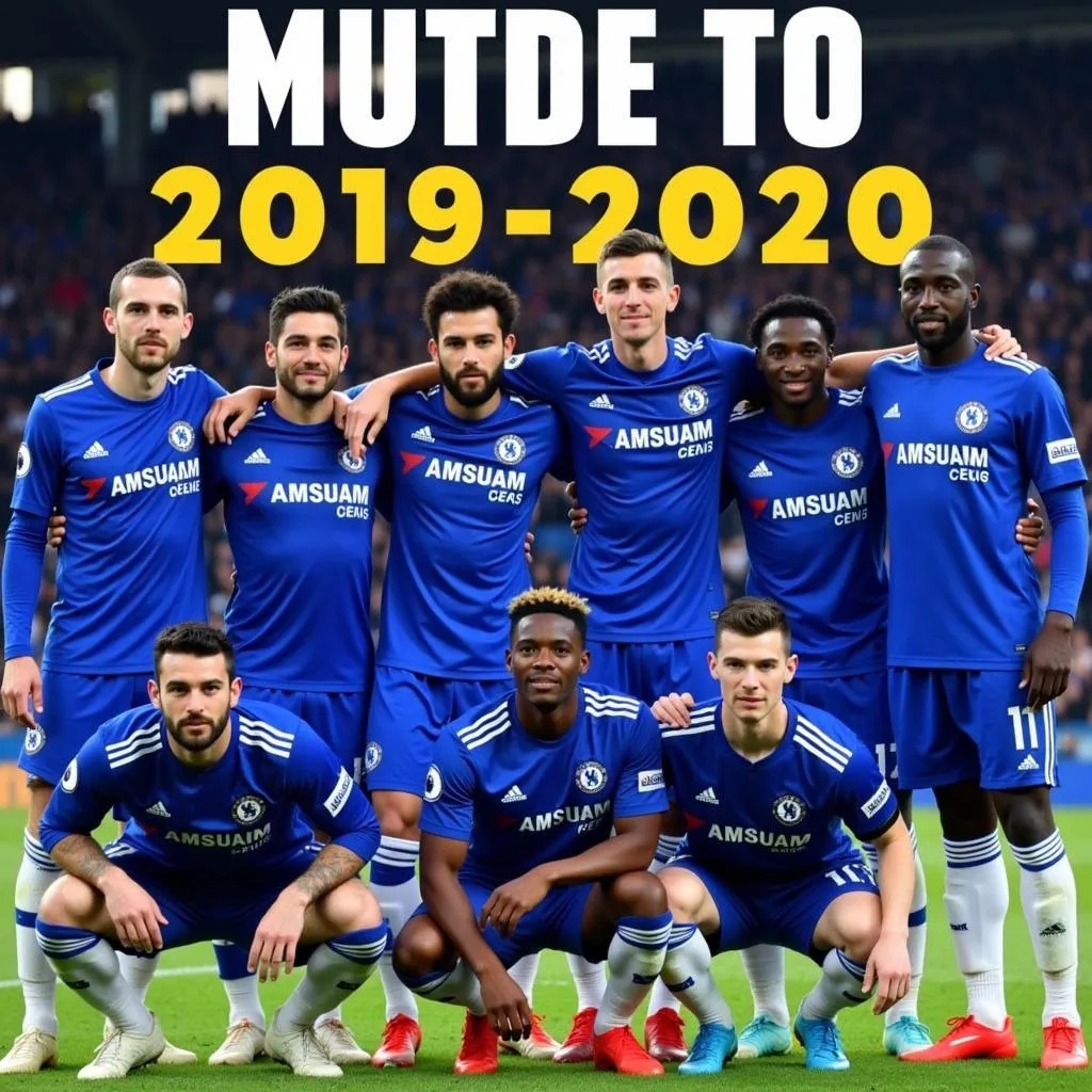 Đội hình Chelsea mùa giải 2019-2020