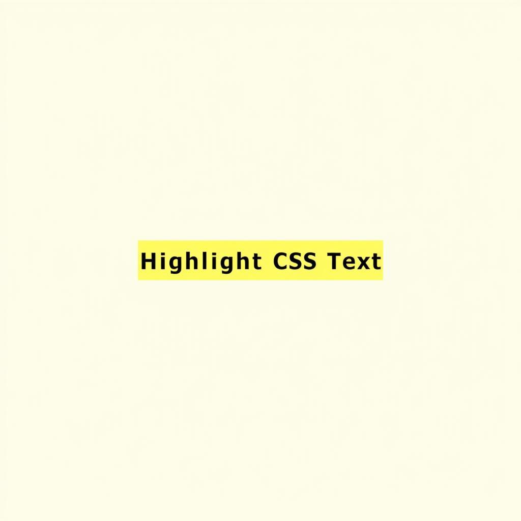 Ví dụ về highlight CSS text cơ bản