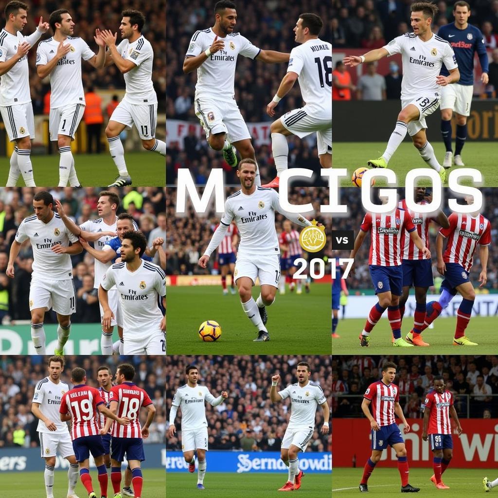 Real Madrid vs Atletico Madrid 2017 Khoảnh Khắc Đáng Nhớ